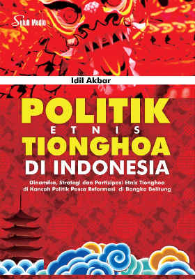 Sampul buku Politik Etnis Tiongh...