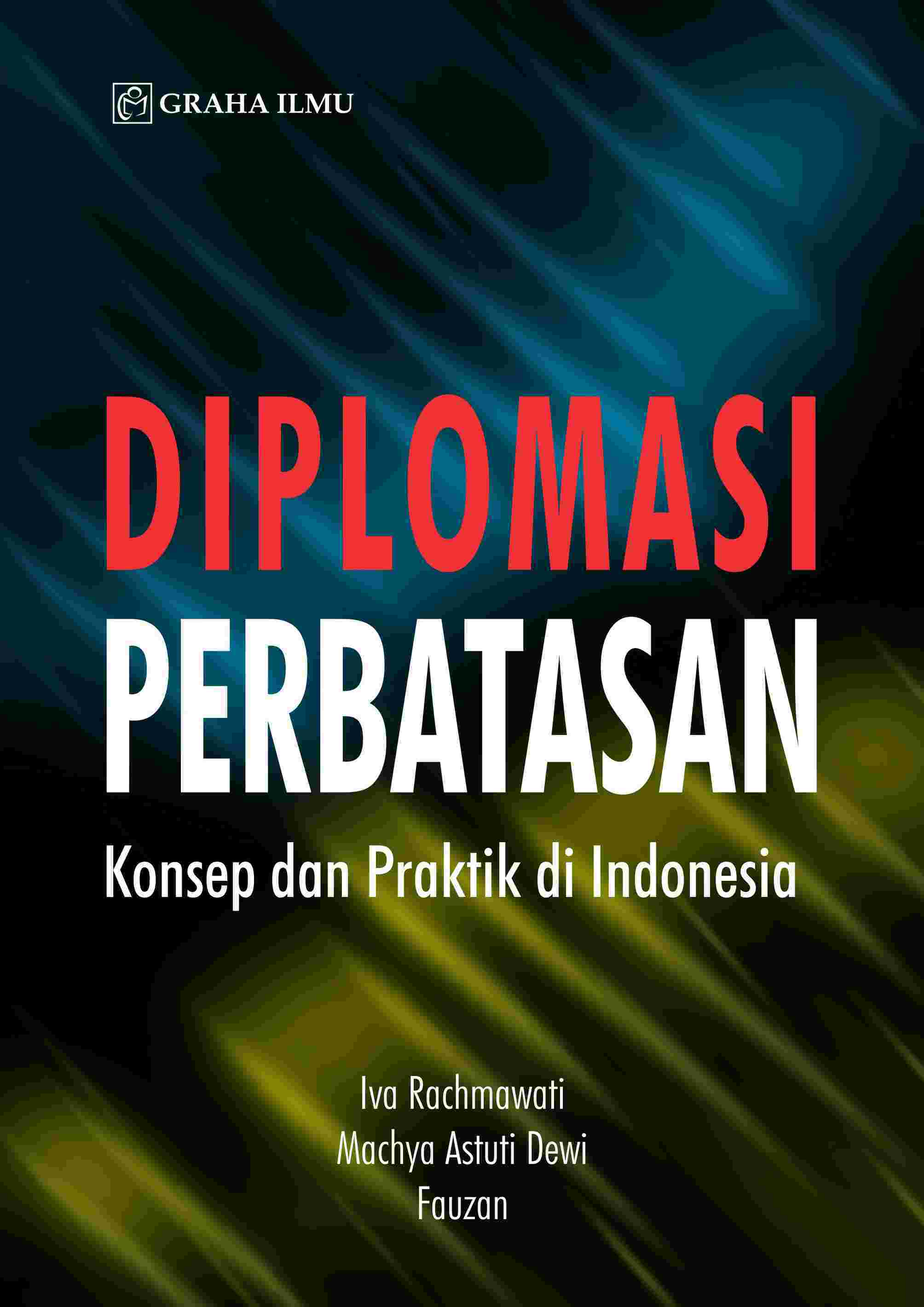 Sampul buku Diplomasi Perbatasan...