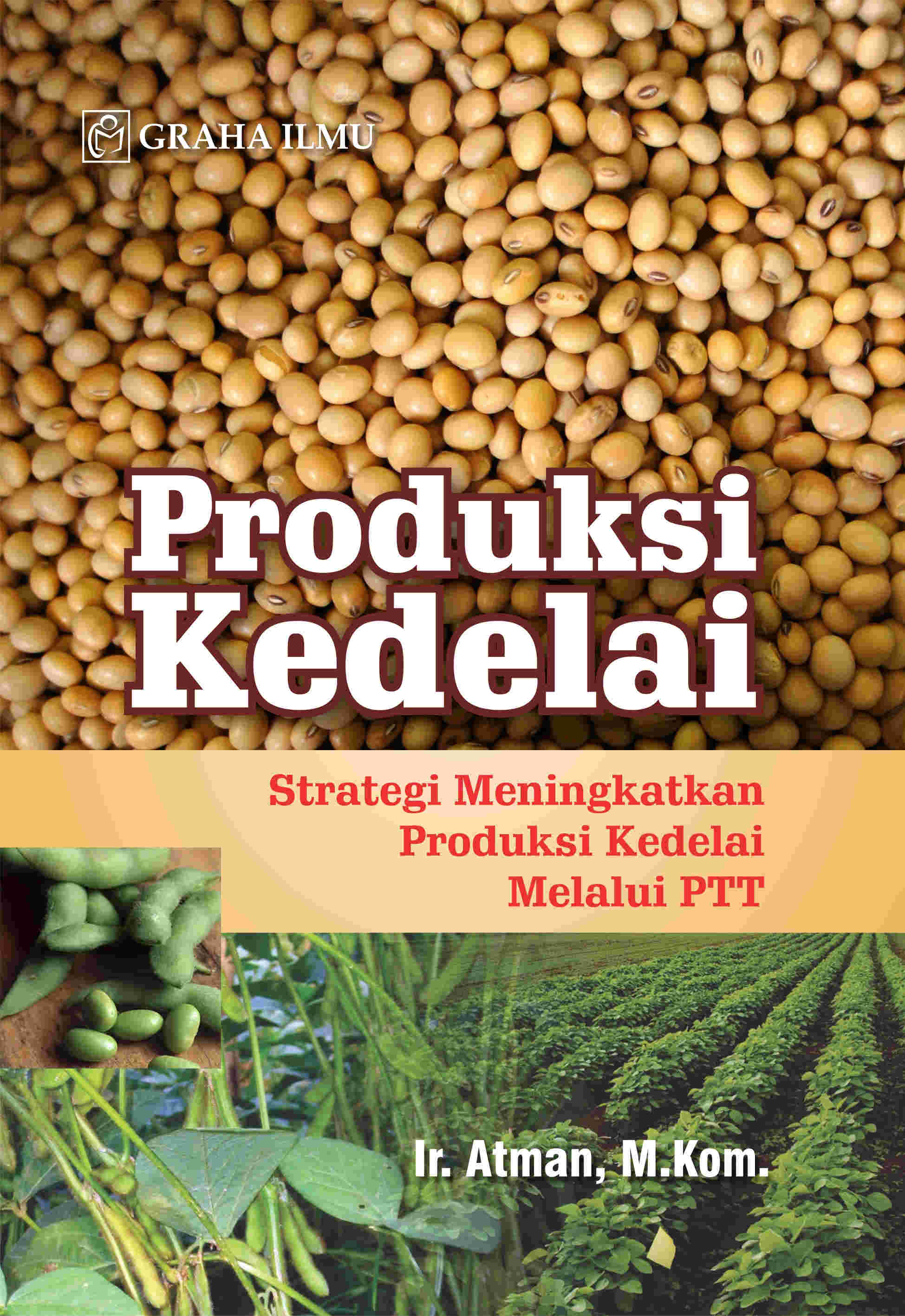 Sampul buku Produksi Kedelai; St...